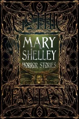 Povestiri de groază de Mary Shelley - Mary Shelley Horror Stories
