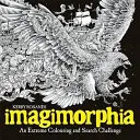 Imagimorphia - O provocare extremă de colorare și căutare - Imagimorphia - An Extreme Colouring and Search Challenge