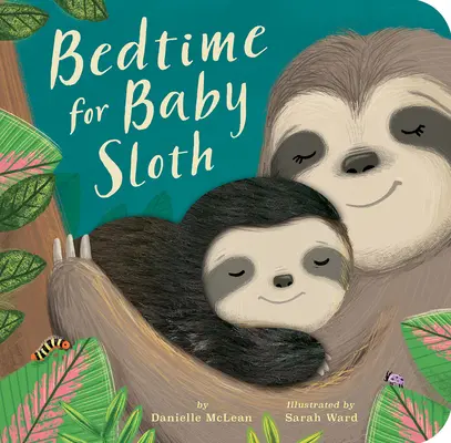 Ora de culcare pentru bebelușul leneș - Bedtime for Baby Sloth