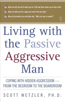 Trăind cu bărbatul pasiv-agresiv - Living with the Passive-Aggressive Man