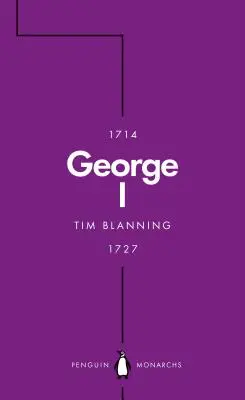 George I (Penguin Monarchs) - Regele norocos - George I (Penguin Monarchs) - The Lucky King