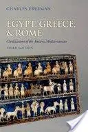 Egipt, Grecia și Roma: Civilizații ale Mediteranei antice - Egypt, Greece, and Rome: Civilizations of the Ancient Mediterranean