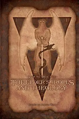 După marginea cerului: The Elder Scrolls și teologia - Past the Sky's Rim: The Elder Scrolls and Theology