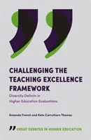 Challenging the Teaching Excellence Framework: Deficitul de diversitate în evaluările din învățământul superior - Challenging the Teaching Excellence Framework: Diversity Deficits in Higher Education Evaluations