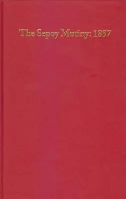 Revolta Sepoy: 1857: An Annotated Checklist of English Language Books (O listă adnotată de cărți în limba engleză) - The Sepoy Mutiny: 1857: An Annotated Checklist of English Language Books