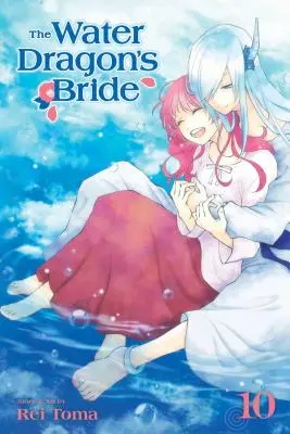 Mireasa dragonului de apă, Vol. 10 - The Water Dragon's Bride, Vol. 10