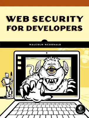 Securitatea web pentru dezvoltatori: Amenințări reale, apărare practică - Web Security for Developers: Real Threats, Practical Defense