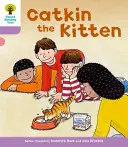 Oxford Reading Tree: Nivelul 1+: Decode and Develop: Catkin the Kitten - Oxford Reading Tree: Level 1+: Decode and Develop: Catkin the Kitten
