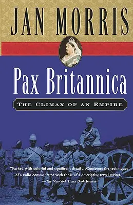 Pax Britannica: Climaxul unui imperiu - Pax Britannica: The Climax of an Empire