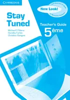 Ghidul profesorului Stay Tuned pentru 5eme - Stay Tuned Teacher's Guide for 5eme