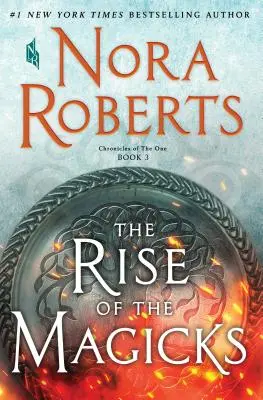 The Rise of Magicks: Chronicles of the One, Cartea 3 - The Rise of Magicks: Chronicles of the One, Book 3
