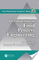 Introducere în ingineria proceselor alimentare - Introduction to Food Process Engineering