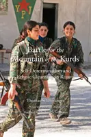 Bătălia pentru muntele kurzilor: Autodeterminare și purificare etnică în Rojava - Battle for the Mountain of the Kurds: Self-Determination and Ethnic Cleansing in Rojava