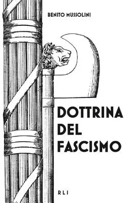 Doctrina fascismului - Dottrina del Fascismo