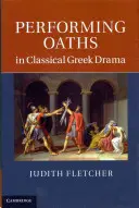 Împlinirea jurămintelor în dramaturgia greacă clasică - Performing Oaths in Classical Greek Drama