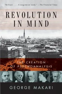 Revoluție în minte: Crearea psihanalizei - Revolution in Mind: The Creation of Psychoanalysis
