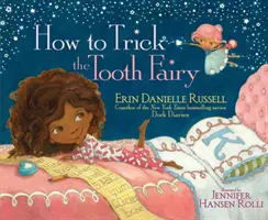 Cum să o păcălești pe Zâna Măseluță - How to Trick the Tooth Fairy