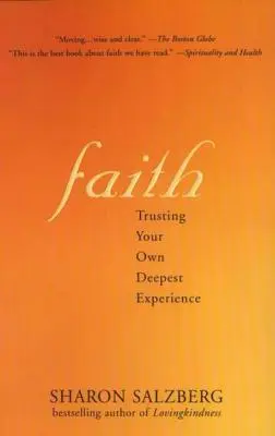 Credința Credința: Încrederea în propria ta experiență cea mai profundă Încrederea în propria ta experiență cea mai profundă - Faith Faith: Trusting Your Own Deepest Experience Trusting Your Own Deepest Experience