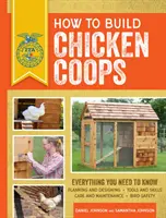 How to Build Chicken Coops: Tot ce trebuie să știți, actualizat și revizuit - How to Build Chicken Coops: Everything You Need to Know, Updated & Revised