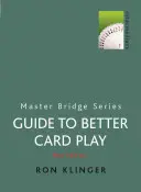 Un ghid pentru un joc mai bun al cărților - A Guide to Better Card Play