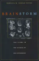Furtună de creiere: Defectele științei diferențelor de sex (The Flaws in the Science of Sex Differences) - Brain Storm: The Flaws in the Science of Sex Differences