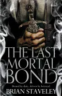 Ultima legătură mortală - Last Mortal Bond