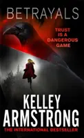 Trădări - Cartea 4 din seria Cainsville - Betrayals - Book 4 of the Cainsville Series
