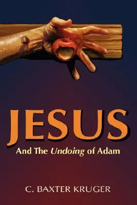 Iisus și deznodământul lui Adam - Jesus and the Undoing of Adam
