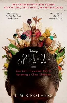 Regina din Katwe: Calea triumfătoare a unei fete de a deveni campioană la șah - The Queen of Katwe: One Girl's Triumphant Path to Becoming a Chess Champion