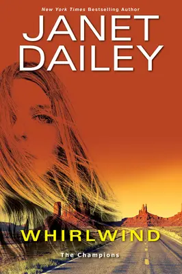 Whirlwind: Un roman palpitant de suspans romantic occidental - Whirlwind: A Thrilling Novel of Western Romantic Suspense