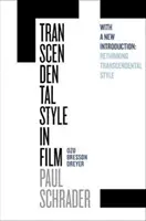 Stilul transcendental în film: Ozu, Bresson, Dreyer - Transcendental Style in Film: Ozu, Bresson, Dreyer