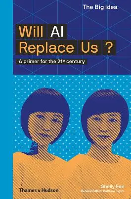 Inteligența artificială ne va înlocui: un abecedar pentru secolul XXI - Will AI Replace Us: A Primer for the 21st Century