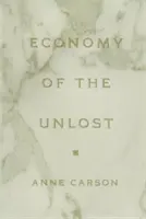 Economy of the Unlost: (citind Simonides din Keos cu Paul Celan) - Economy of the Unlost: (reading Simonides of Keos with Paul Celan)