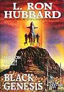 Misiunea Pământul 2, Black Genesis - Mission Earth 2, Black Genesis