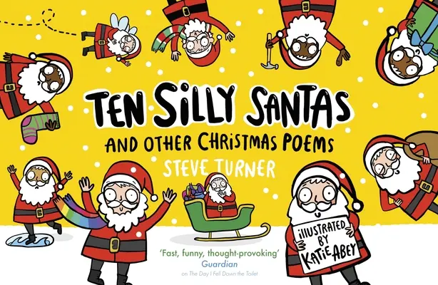 Ten Silly Santas: Și alte poezii de Crăciun - Ten Silly Santas: And Other Christmas Poems