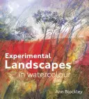 Peisaje experimentale în acuarelă - Experimental Landscapes in Watercolour