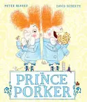Prințul și porcul - Prince and the Porker