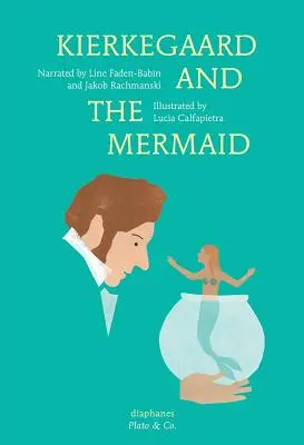 Kierkegaard și sirena - Kierkegaard and the Mermaid