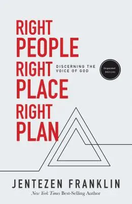 Oamenii potriviți, locul potrivit, planul potrivit: Discernând vocea lui Dumnezeu - Right People, Right Place, Right Plan: Discerning the Voice of God