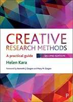 Metode creative de cercetare: Un ghid practic - Creative Research Methods: A Practical Guide