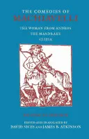 Comedii de Machiavelli - Femeia din Andros; Mandrake; Clizia - Comedies of Machiavelli - The Woman from Andros; The Mandrake; Clizia