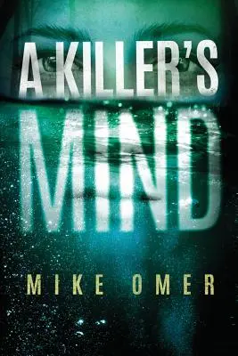 Mintea unui ucigaș - A Killer's Mind