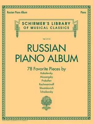 Album de pian rusesc: Biblioteca Schirmer de clasici - Volumul 2115 - Russian Piano Album: Schirmer Library of Classics Volume 2115