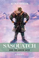 Sasquatch și eșarfa verde - Sasquatch and the Green Sash