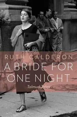 O mireasă pentru o noapte: Talmud Tales - A Bride for One Night: Talmud Tales