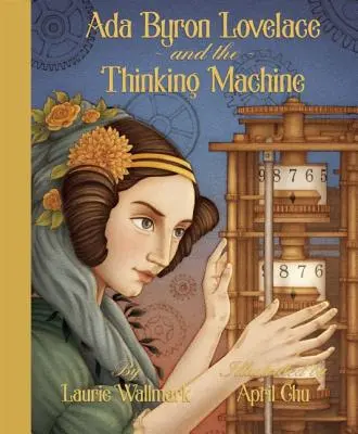 ADA Byron Lovelace și mașina gânditoare - ADA Byron Lovelace & the Thinking Machine