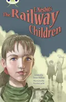 Bug Club Independent Fiction Anul 5 Blue B E.Nesbit's The Railway Children - Bug Club Independent Fiction Year 5 Blue B E.Nesbit's The Railway Children