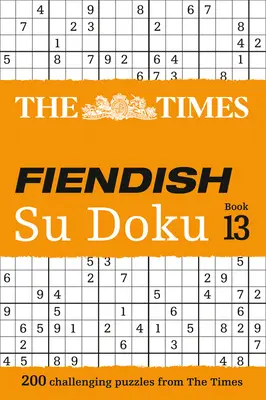 The Times Fiendish Su Doku: Cartea 13 - The Times Fiendish Su Doku: Book 13