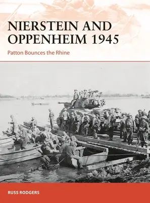Nierstein și Oppenheim 1945: Patton sare peste Rin - Nierstein and Oppenheim 1945: Patton Bounces the Rhine