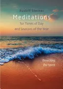 Meditații pentru momente ale zilei și anotimpuri ale anului: Respirând spiritul - Meditations for Times of Day and Seasons of the Year: Breathing the Spirit